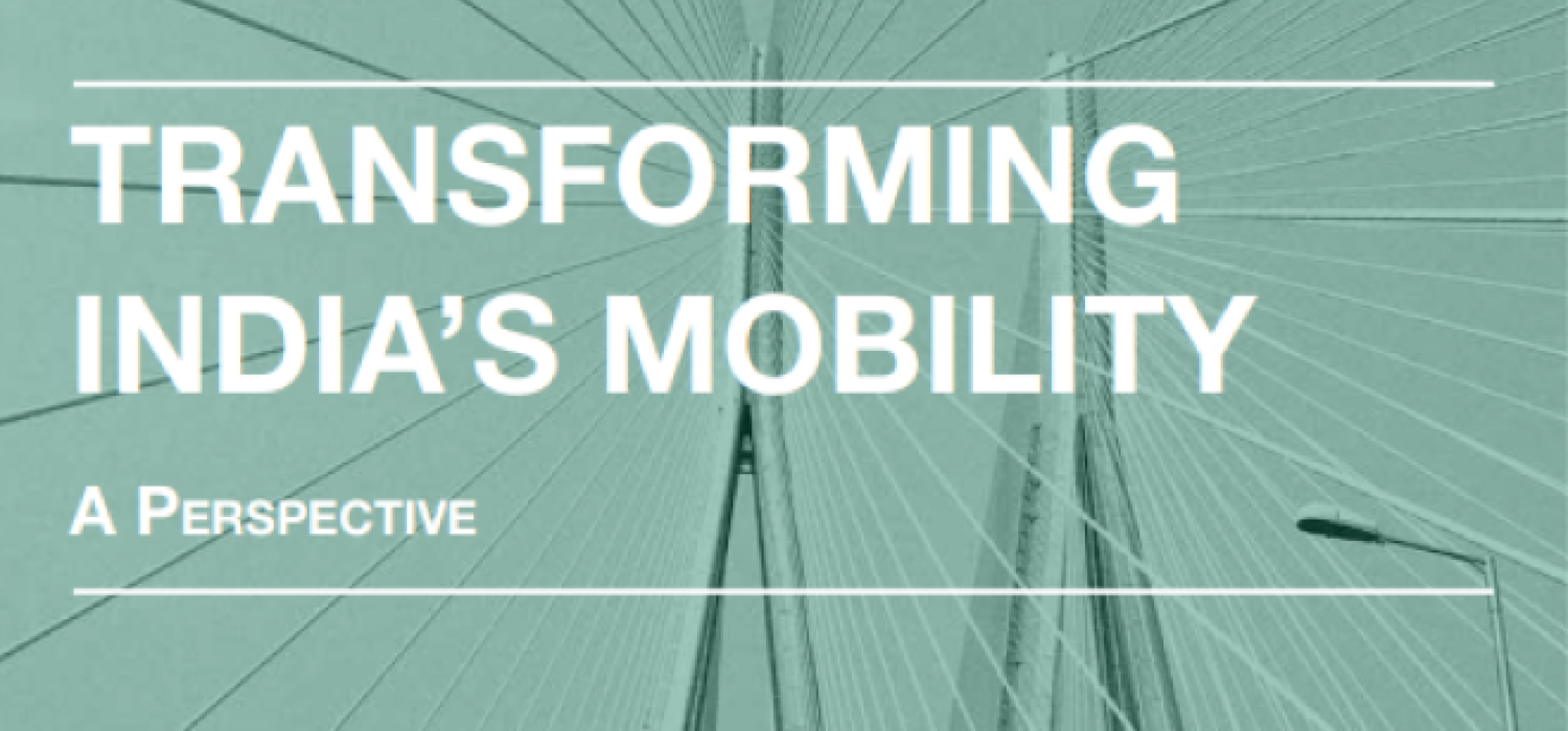 Transforming India’s Mobility - A Perspective